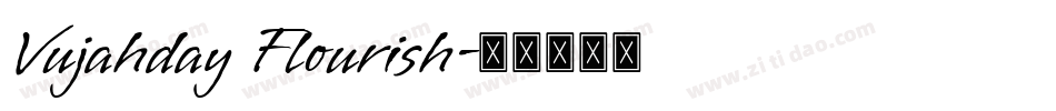 Vujahday Flourish字体转换